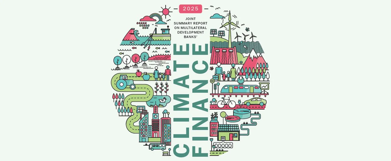 Les banques multilatérales de développement augmentent le financement climatique à un montant total de 163 milliards de dollars en 2025
