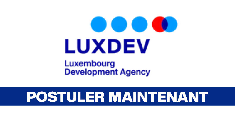 Décrocher un emploi à l'agence luxembourgeoise pour la Coopération LuxDev - 9 août 2026