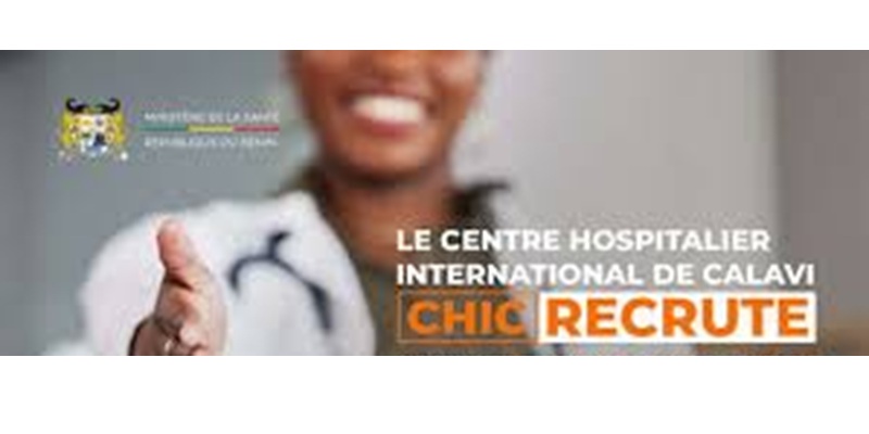 Postes à pourvoir au Centre Hospitalier International de Calavi (CHIC) – 03 août 2026